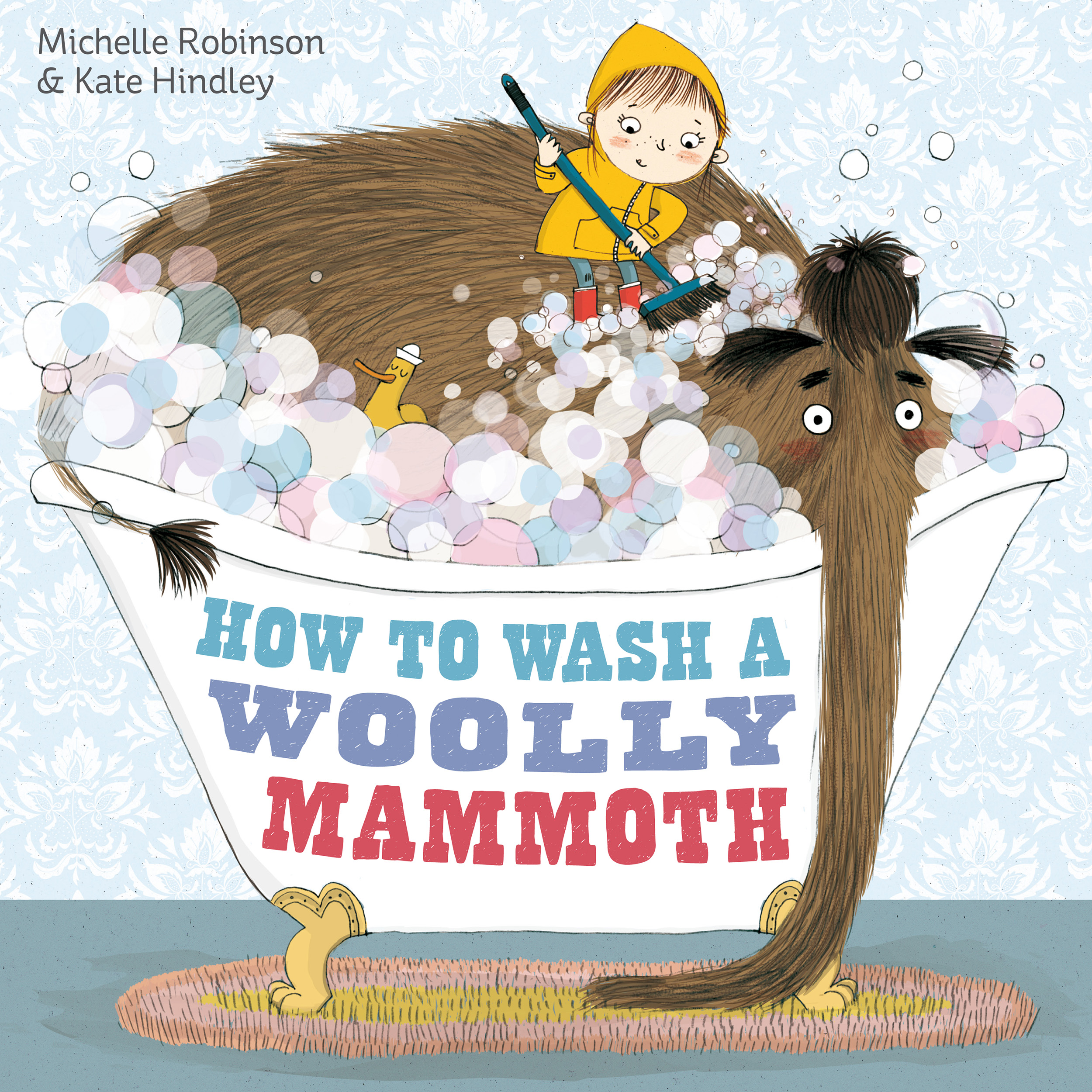 How to Wash a Woolly Mammoth | Book by Michelle Robinson, Kate Hindley